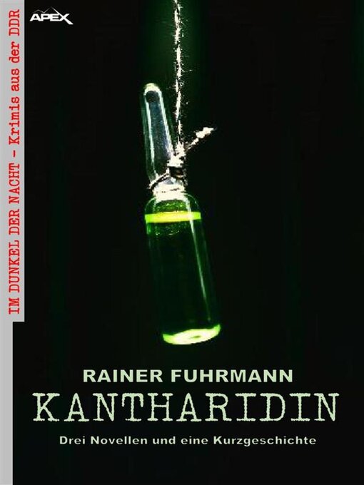 Title details for KANTHARIDIN--DREI NOVELLEN UND EINE KURZGESCHICHTE by Rainer Fuhrmann - Available